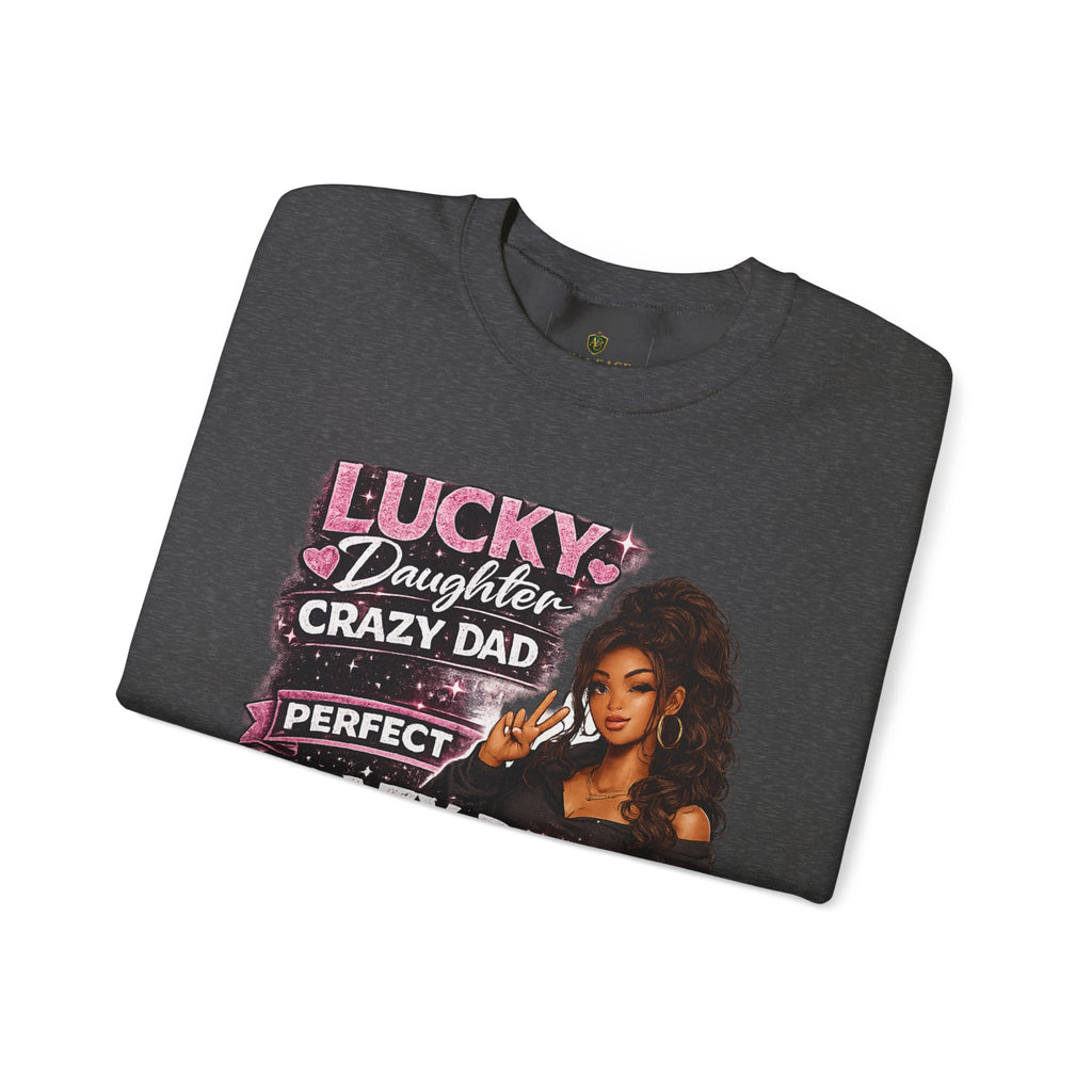 Crewneck Sweatshirt — "Lucky Daughter, Crazy Dad" Pink Graphic Father-Daughter Pullover