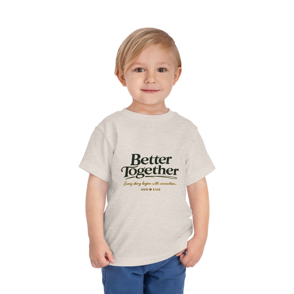 Toddler Tee — “Better Together” Cottage Garden Design