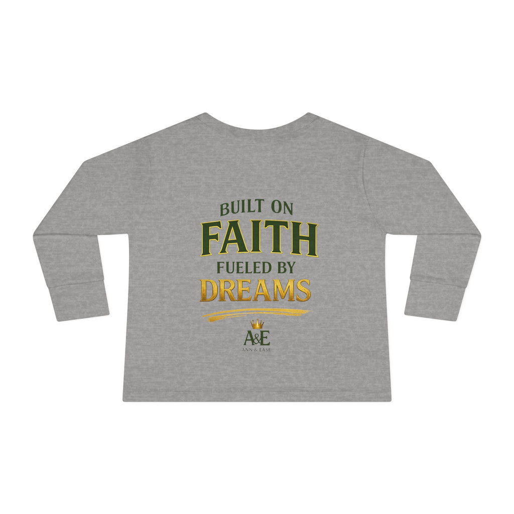 Toddler Tee — "Tyler" Little King Graphic Long Sleeve (Built on Faith, Fueled by Dreams)