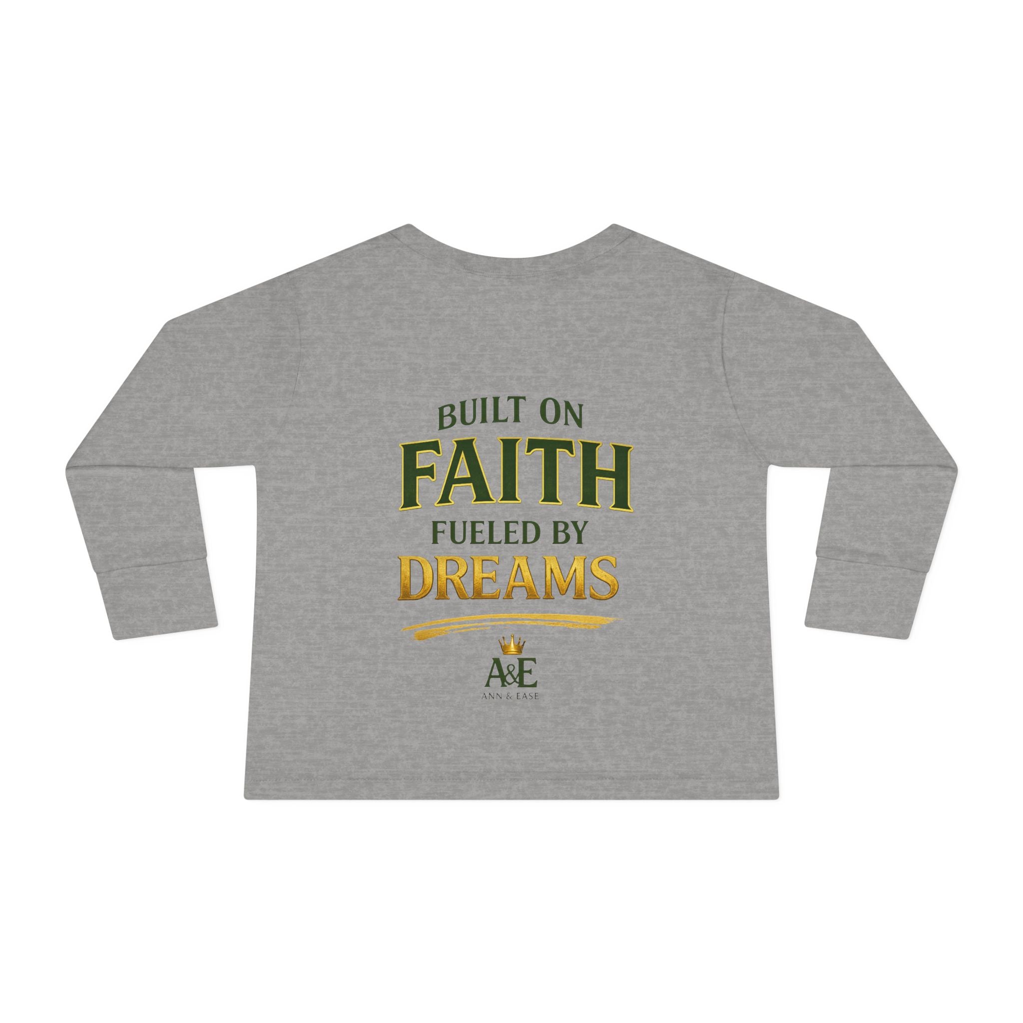 Toddler Tee — "Tyler" Little King Graphic Long Sleeve (Built on Faith, Fueled by Dreams)