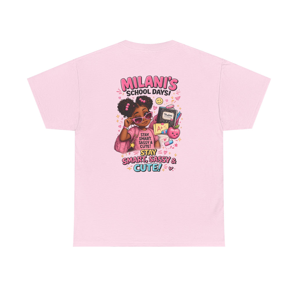 Kids T-Shirt — "Milani's School Days" Cute, Smart & Sassy Back-to-School Tee