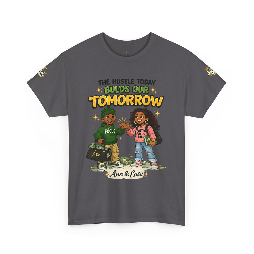 The Hustle Today Builds Our Tomorrow Tee — "Stay Focused, Keep Praying" Motivational T‑Shirt