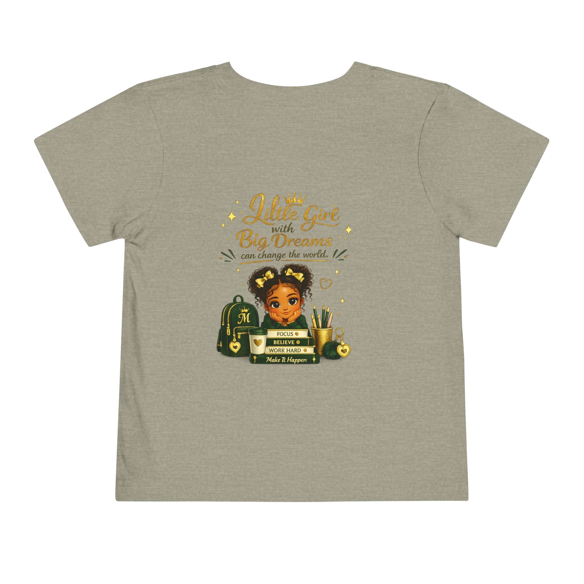Toddler Tee — "Lil' Girl With Big Dreams" Inspirational Graphic Shirt