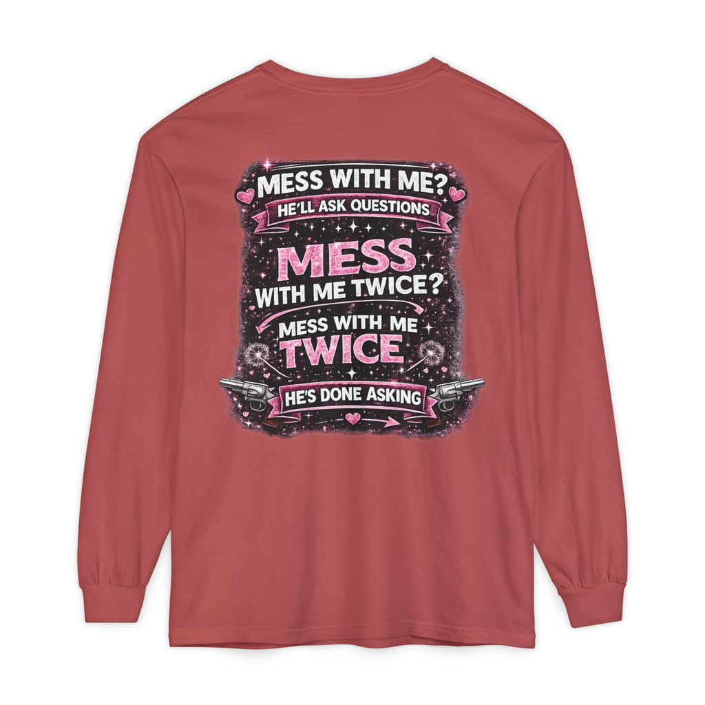 Lucky Daughter Crazy Dad Long Sleeve Tee — "Mess With Me?" Graphic