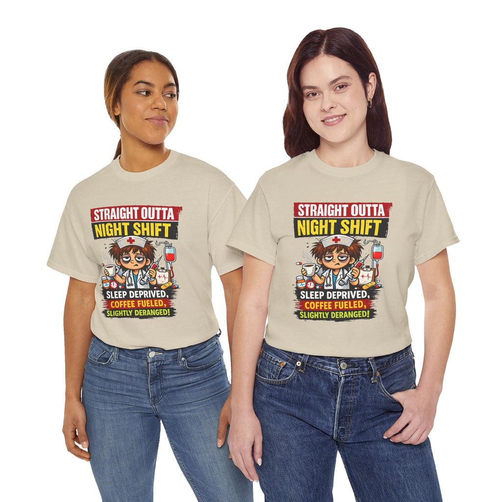 Straight Outta Night Shift Nurse T-Shirt — Sleep Deprived, Coffee Fueled Healthcare Tee
