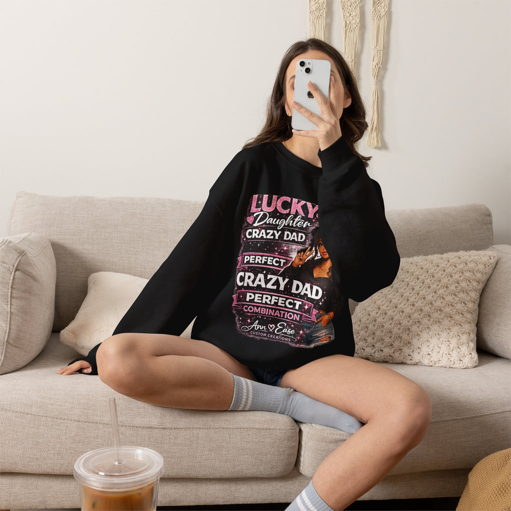 Crewneck Sweatshirt — "Lucky Daughter, Crazy Dad" Pink Graphic Father-Daughter Pullover