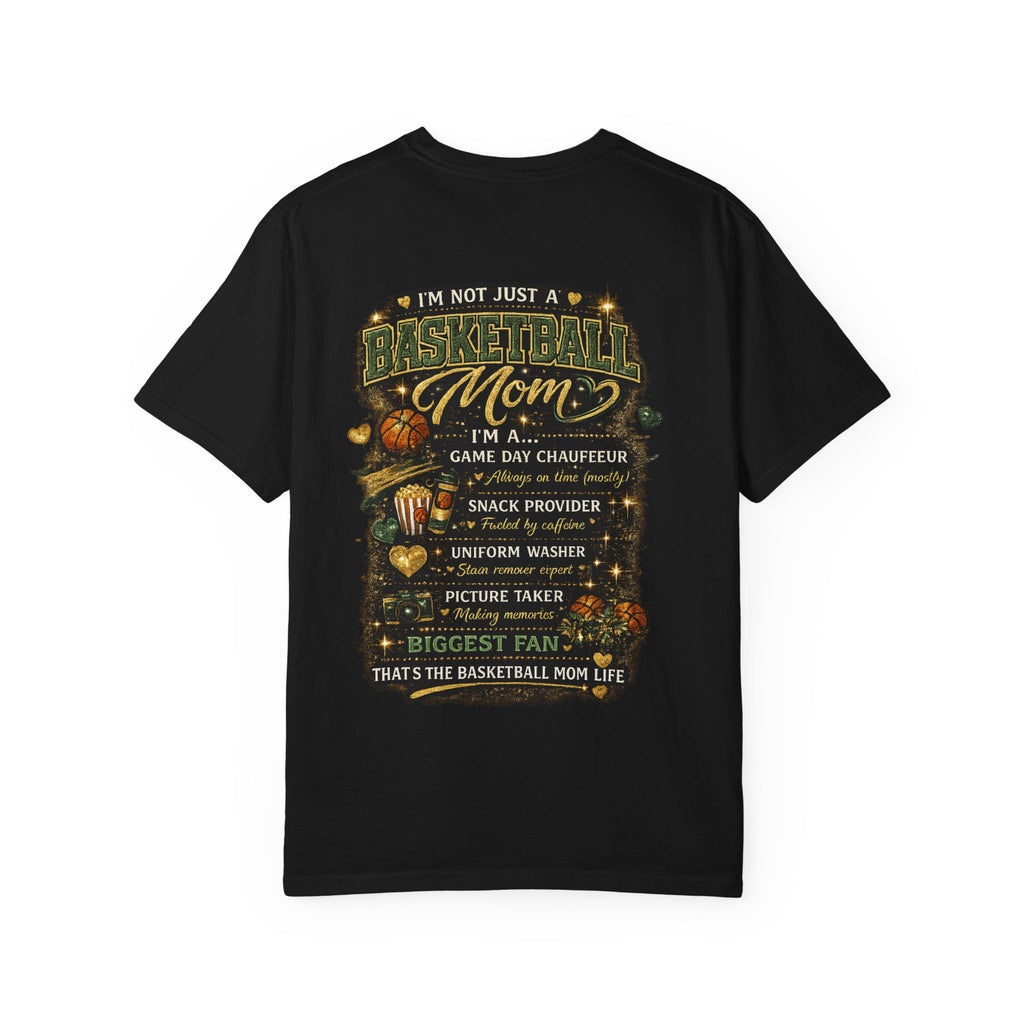 Basketball Mom T-Shirt — Loud, Proud, Dedicated