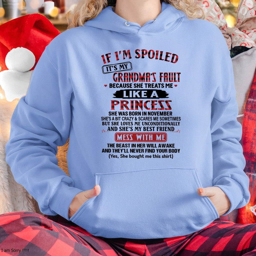 IF I'M SPOILED IT'S MY GRANDMA'S FAULT ♥ BECAUSE SHE TREATS ME ♥ LIKE A PRINCESS - From Grandma for granddaughter - NTTD11 (SKU07-92-11)