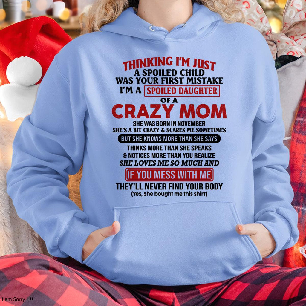 November - I Am Spoiled Daughter Of A Crazy Mom - Gift for Daughter From Mom - NGHL11 (SKU-TMD-SPOILED-11)