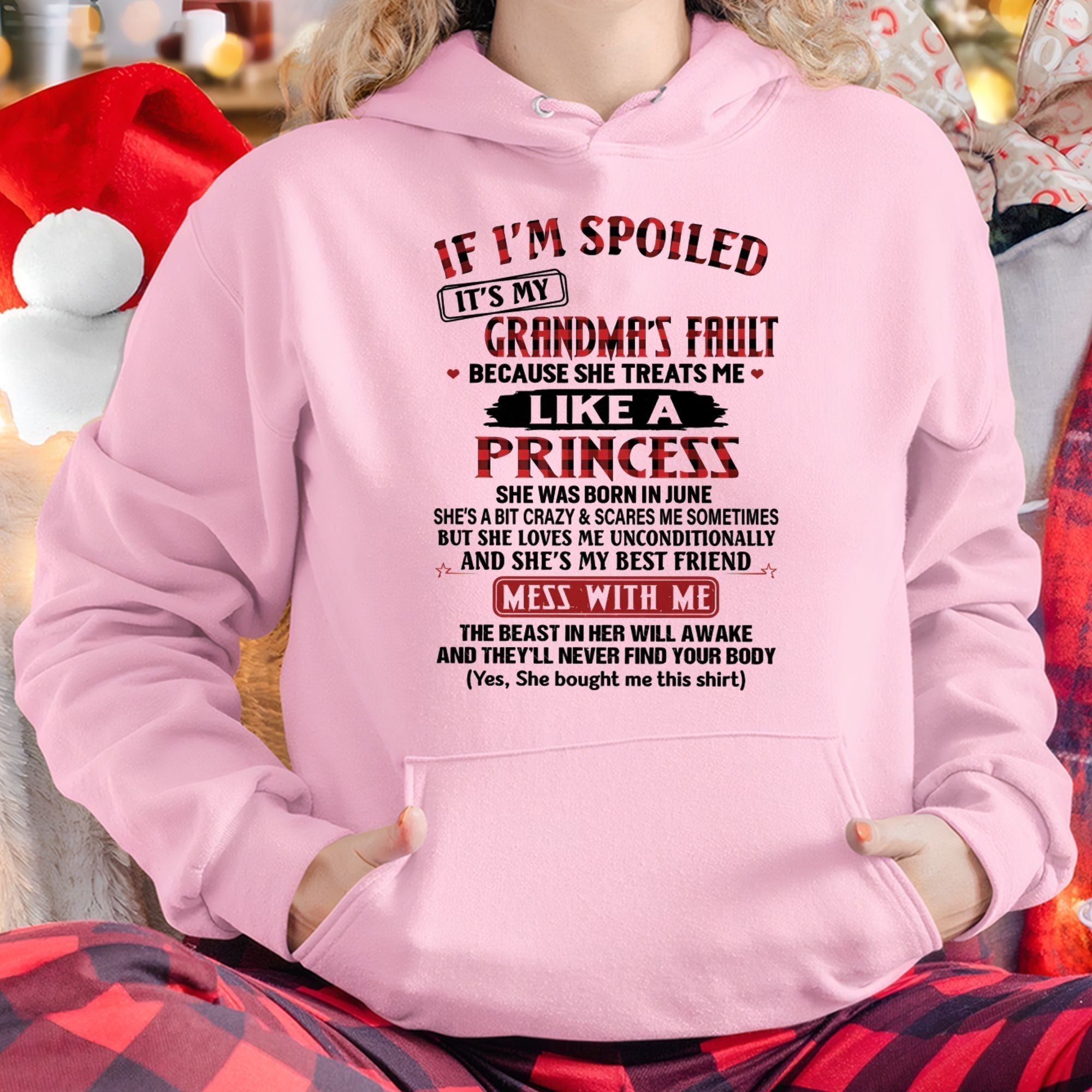 IF I'M SPOILED IT'S MY GRANDMA'S FAULT ♥ BECAUSE SHE TREATS ME ♥ LIKE A PRINCESS - From Grandma for granddaughter - NGHL06 (SKU07-92-06)