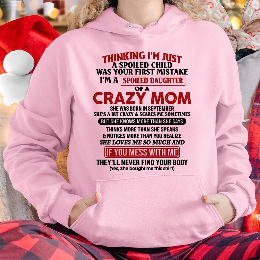September - I Am Spoiled Daughter Of A Crazy Mom - Gift for Daughter From Mom - NGHL09 (SKU-TMD-SPOILED-09)