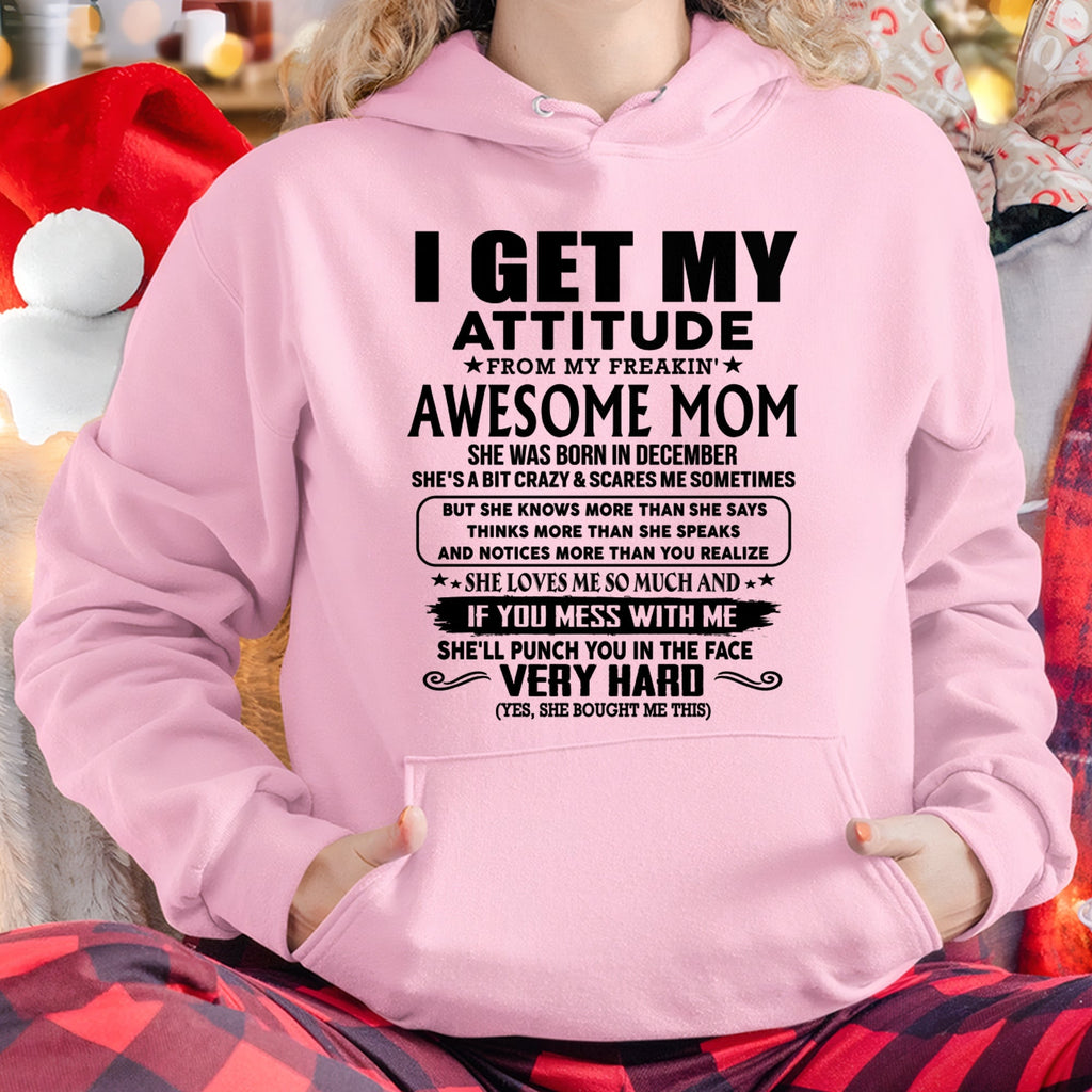 Thanks Mom - I GET MY ATTITUDE FROM MY FREAKIN' AWESOME MOM - Gift for Son and Daughter From Mom - NGHL12 (SKU-TMD-CU-12)