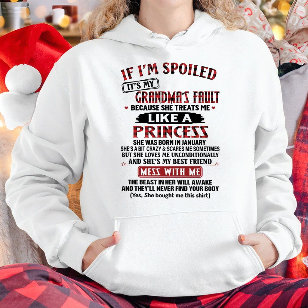 IF I'M SPOILED IT'S MY GRANDMA'S FAULT ♥ BECAUSE SHE TREATS ME ♥ LIKE A PRINCESS - From Grandma for granddaughter - NTTD01 (SKU07-92-01)