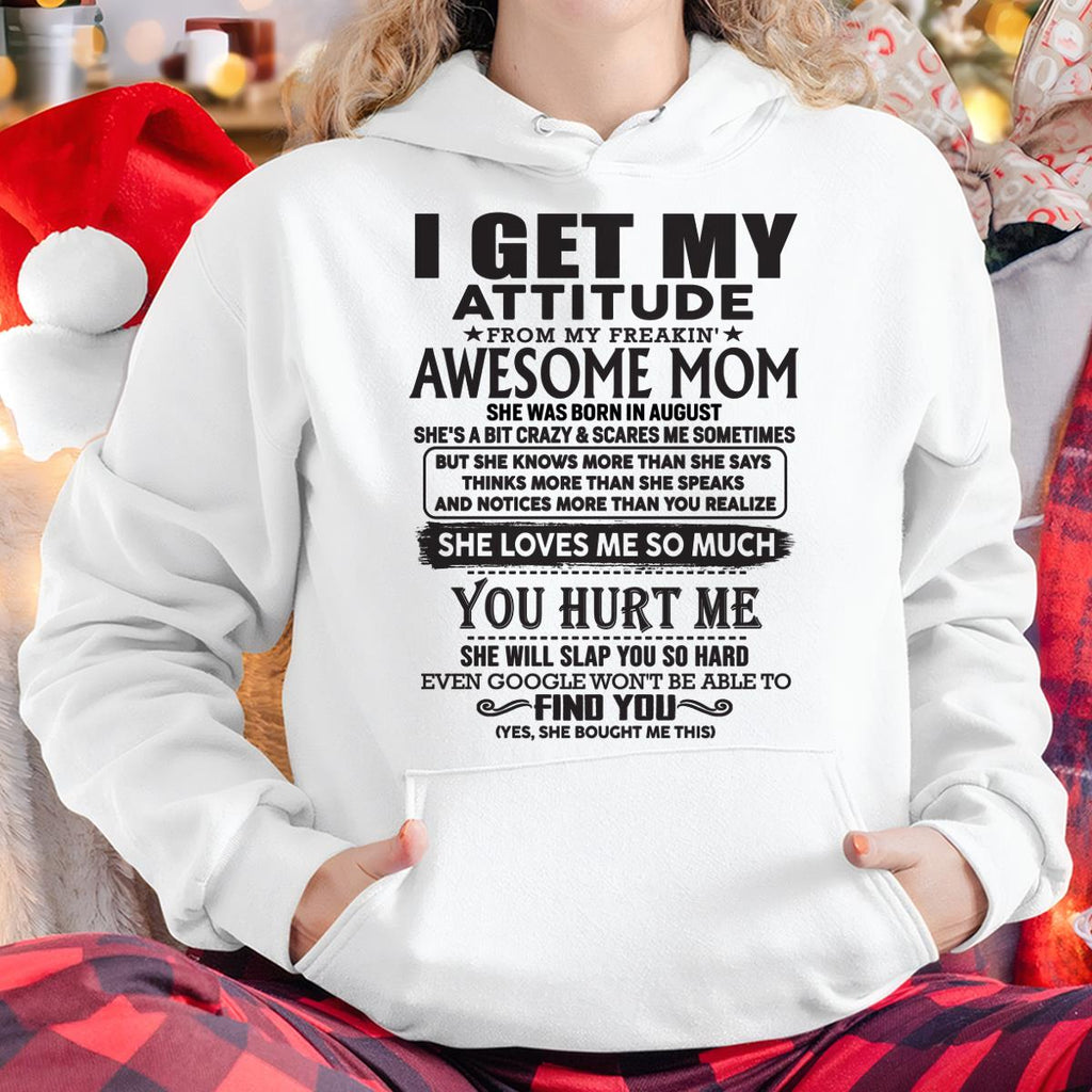 August - Thanks Mom - I GET MY ATTITUDE FROM MY FREAKIN' AWESOME MOM - Gift for Son and Daughter From Mom - NGHL08 August (SKU-TMD-08)