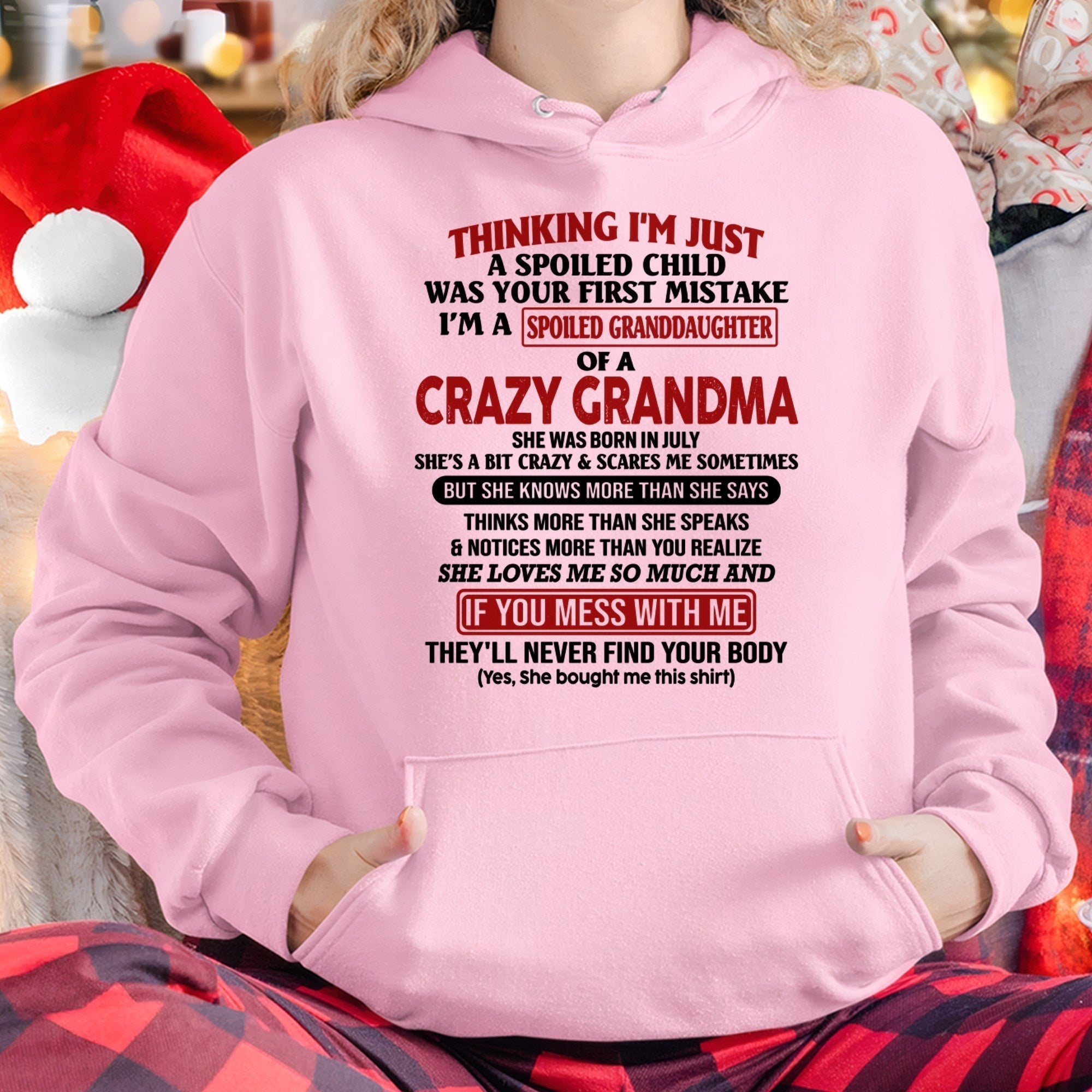 JULY - I'M A SPOILED GRANDDAUGHTER OF A CRAZY GRANDMA - From Grandma - NGHL07 (SKU-GMD1-NTT07)