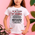 I TRY TO BE GOOD BUT I TAKE AFTER MY GRANDMA - From grandma for granddaughter - NGHL05 (SKU07-102-05)