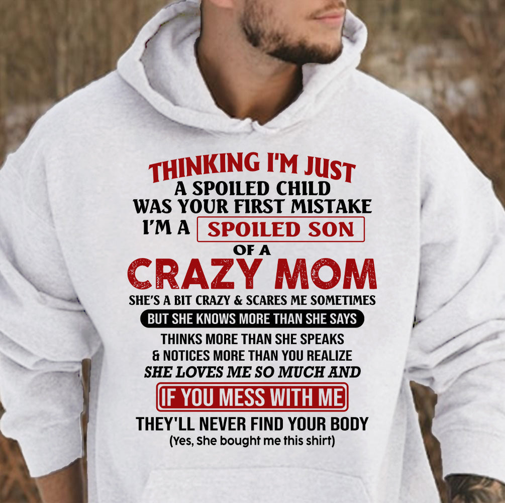 I Am Spoiled Son Of A Crazy Mom - Gift for Son From Mom - NGHL00 (SKUT-MS0608-00)