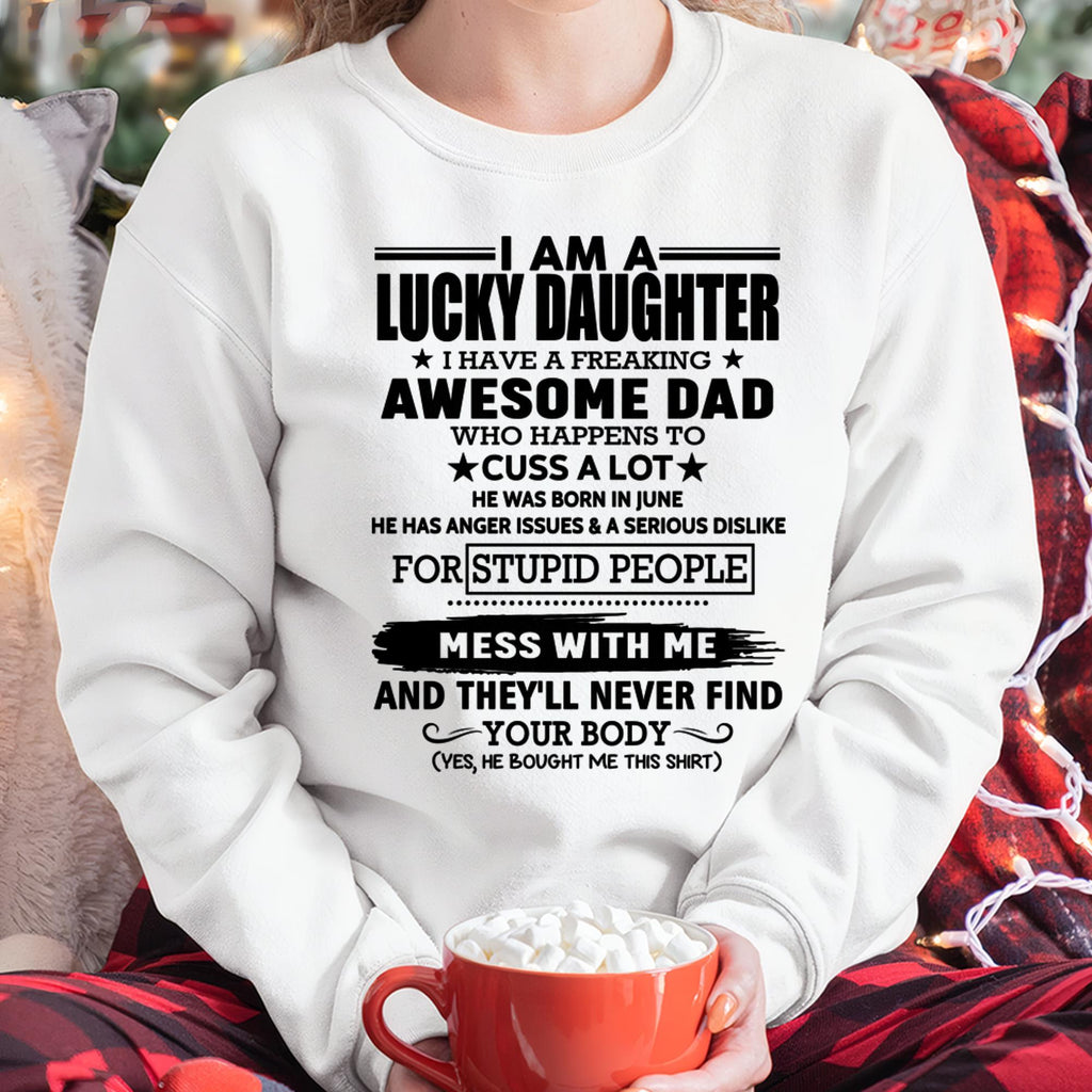 June - I'm Lucky Daughter - Gift for Daughter from Dad - NGHL06 (SKU-T1406DD-06)