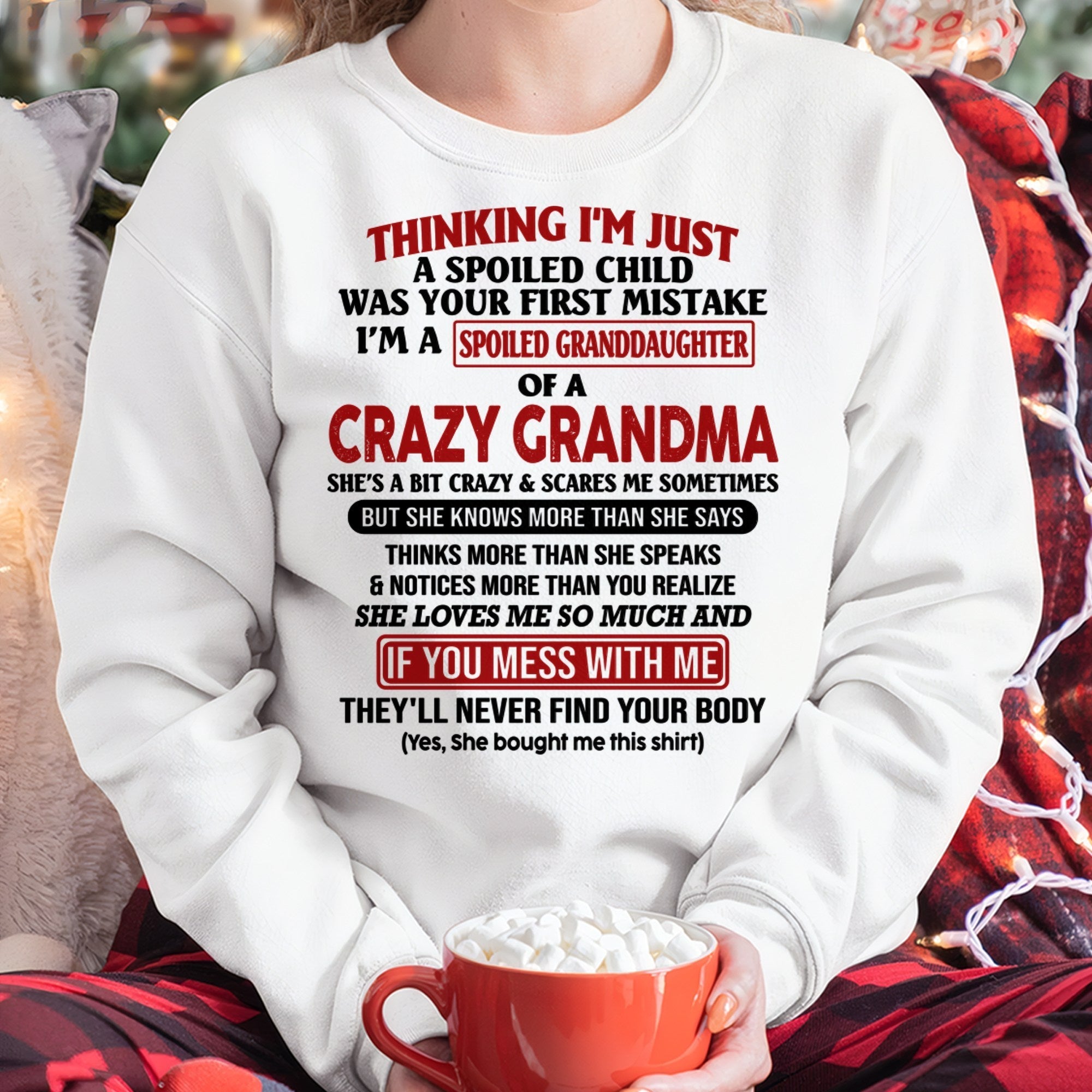 I'M A SPOILED GRANDDAUGHTER OF A CRAZY GRANDMA - From Grandma - NGHL00 (SKU-GMD1-NTT00)