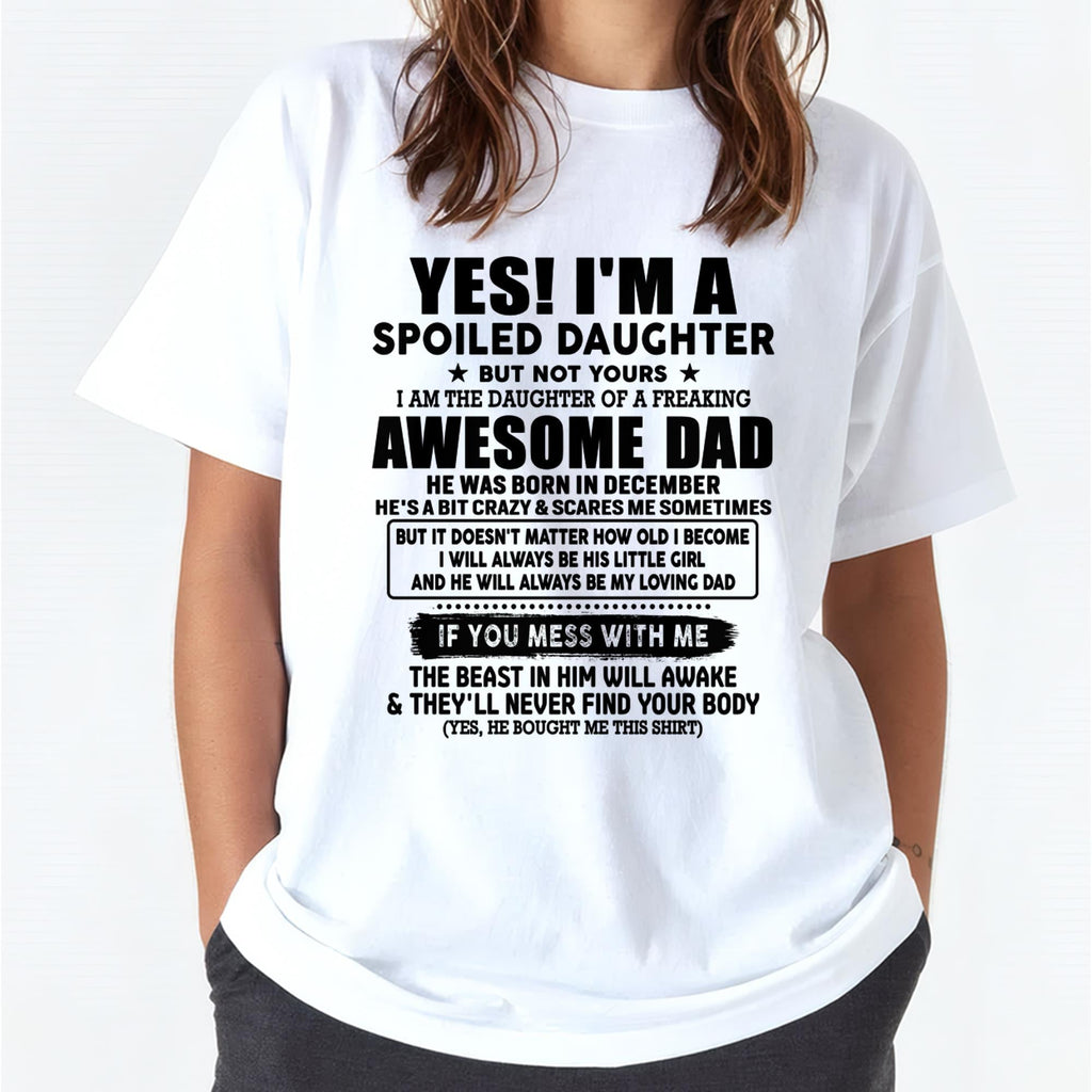 December - I'm Spoiled Daughter - Gift for Daughter from Dad - NGHL12 (SKU-TDD1206-12)