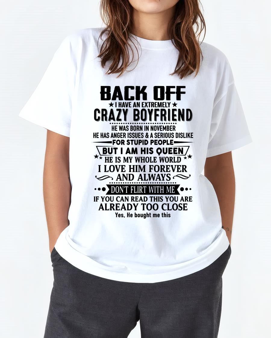 November - Back Off I Have An Extremely Crazy Boyfriend - Gift For Wife From Husband - NGHL11 (SKUT-BACKOFF-11)