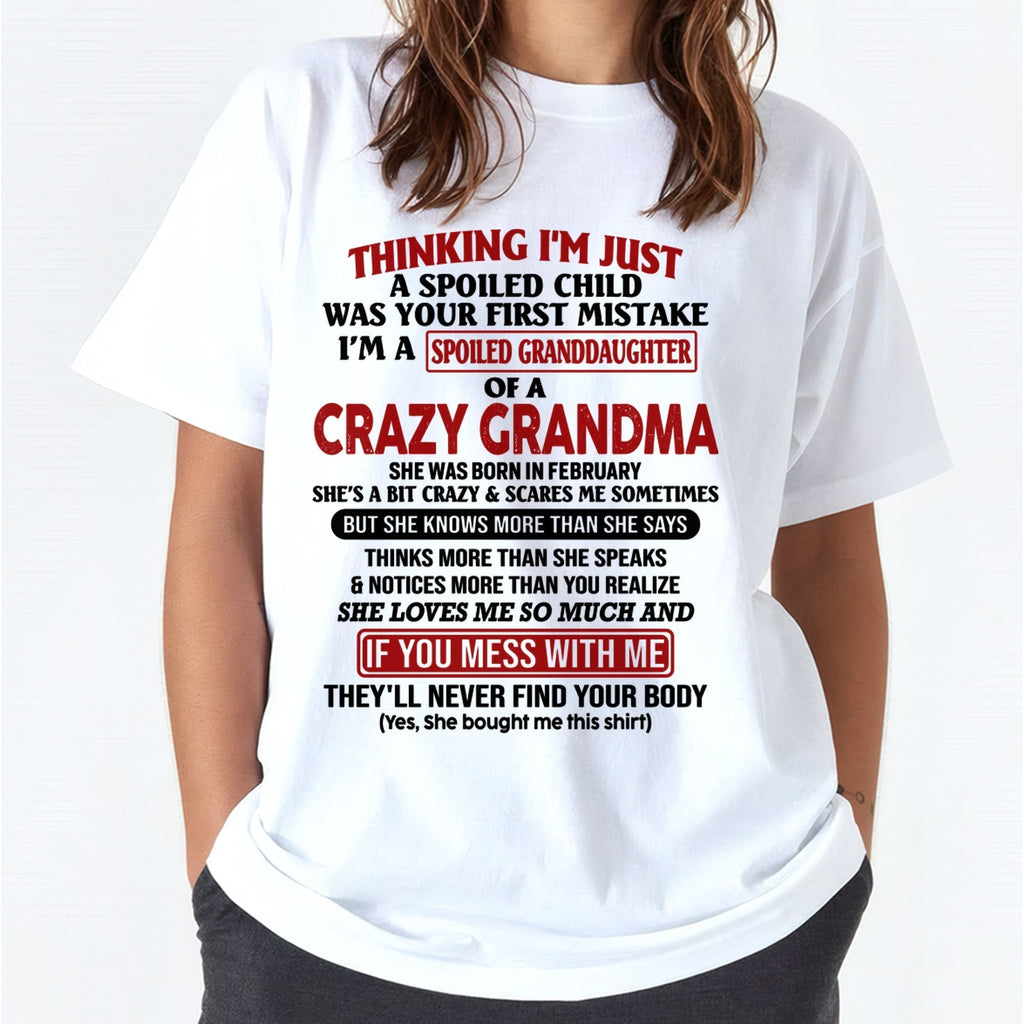 FEBRUARY - I'M A SPOILED GRANDDAUGHTER OF A CRAZY GRANDMA - From Grandma - NTTD02 (SKU-GMD1-NTT02)