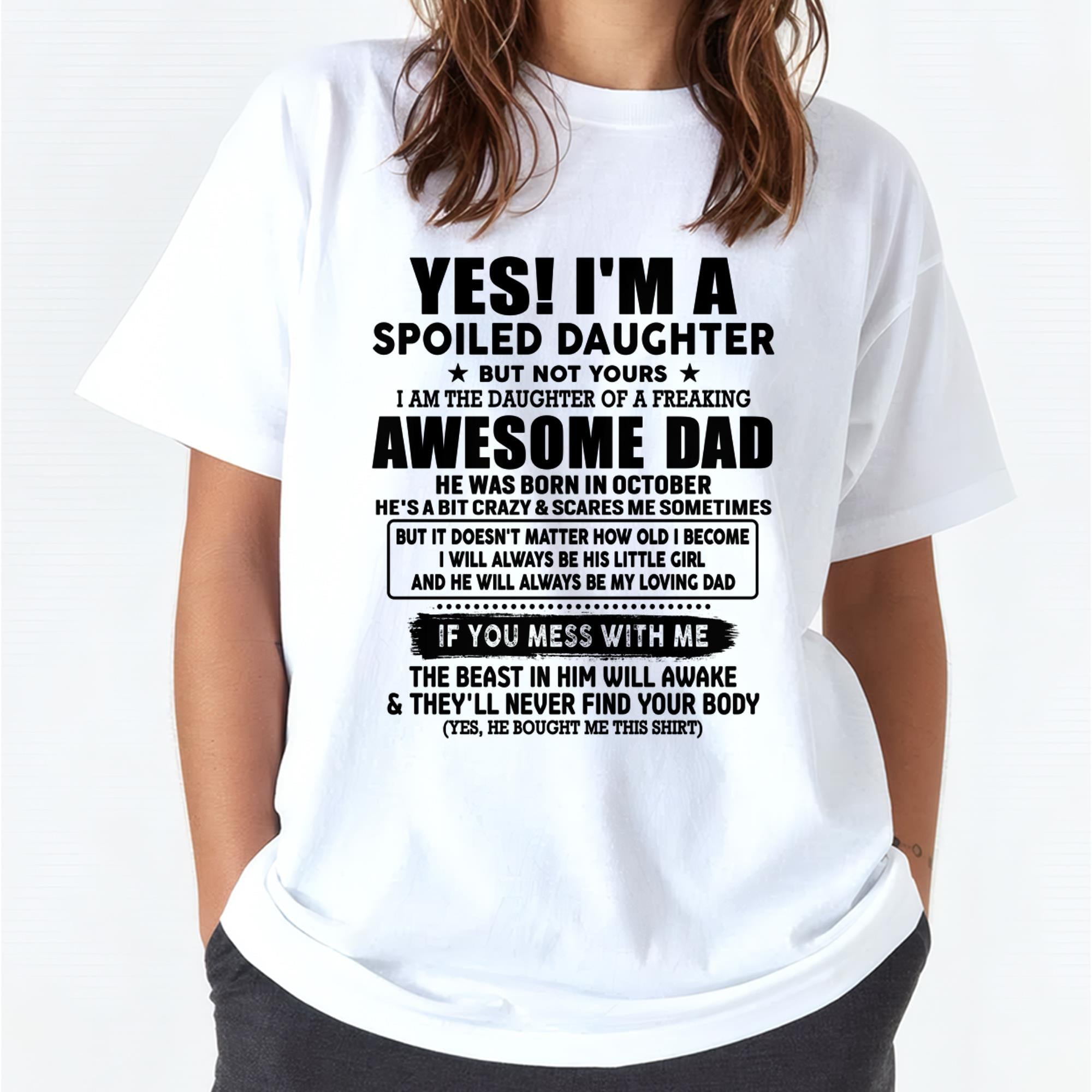 October - I'm Spoiled Daughter - Gift for Daughter from Dad - NGHL10 (SKU-TDD1206-10)