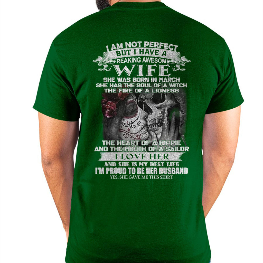 March - I Am Not Perfect But I Have A Freaking Awesome Wife - Gift For Husband From Wife - NGHL03 (SKU06-31-03)