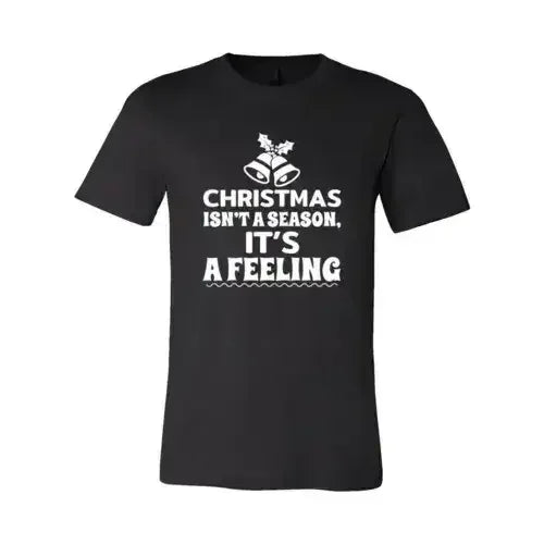 La Navidad no es una estación, es un sentimiento. Camiseta