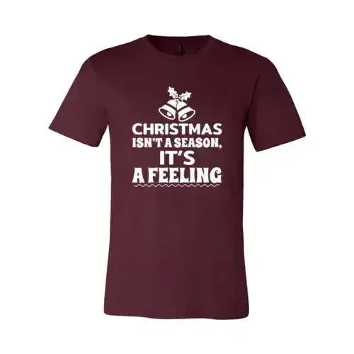 La Navidad no es una estación, es un sentimiento. Camiseta