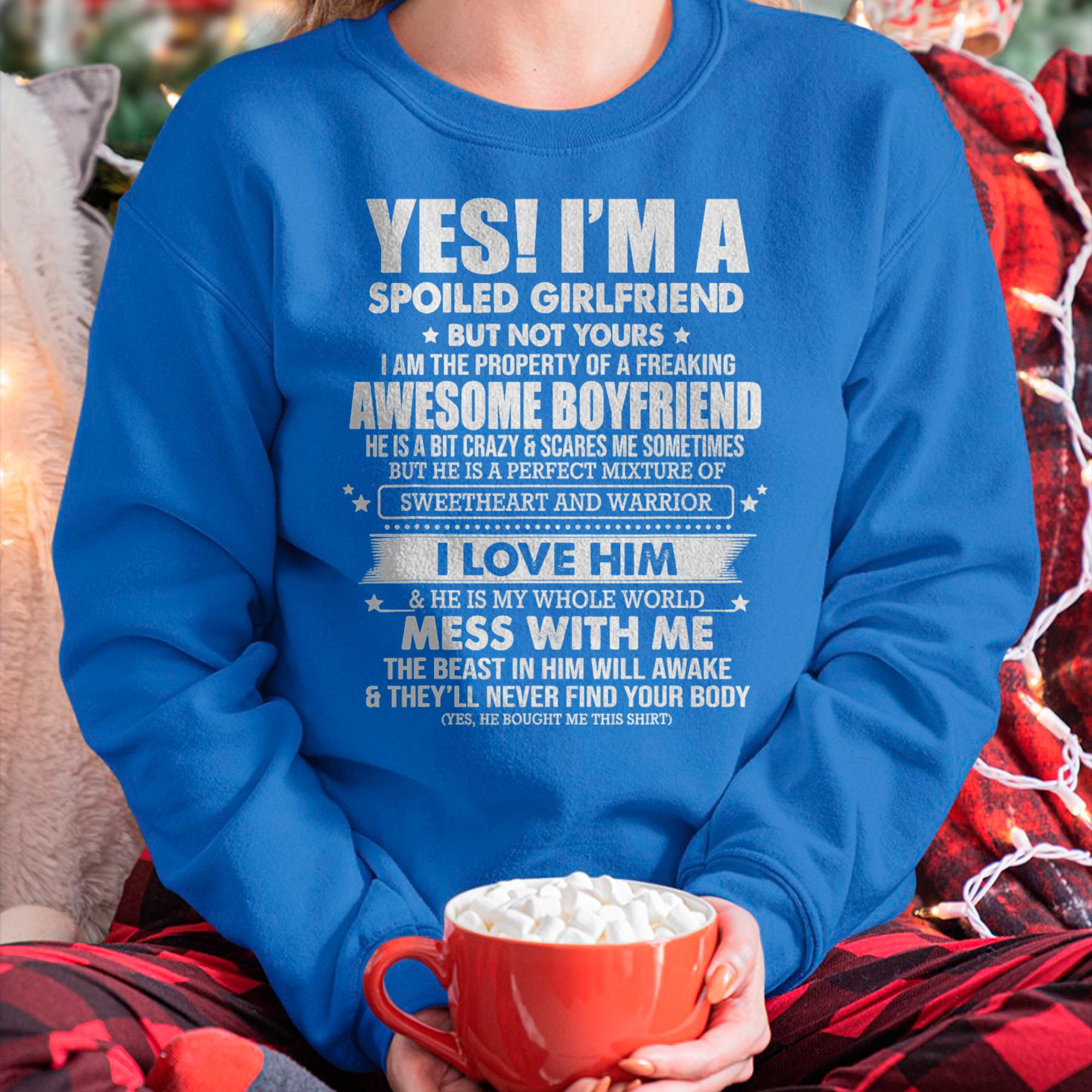 I am Spoiled Girlfriend - Gift for Wife From Husband - NGHL00 (SKU-T1306-GIRLFRIEND)