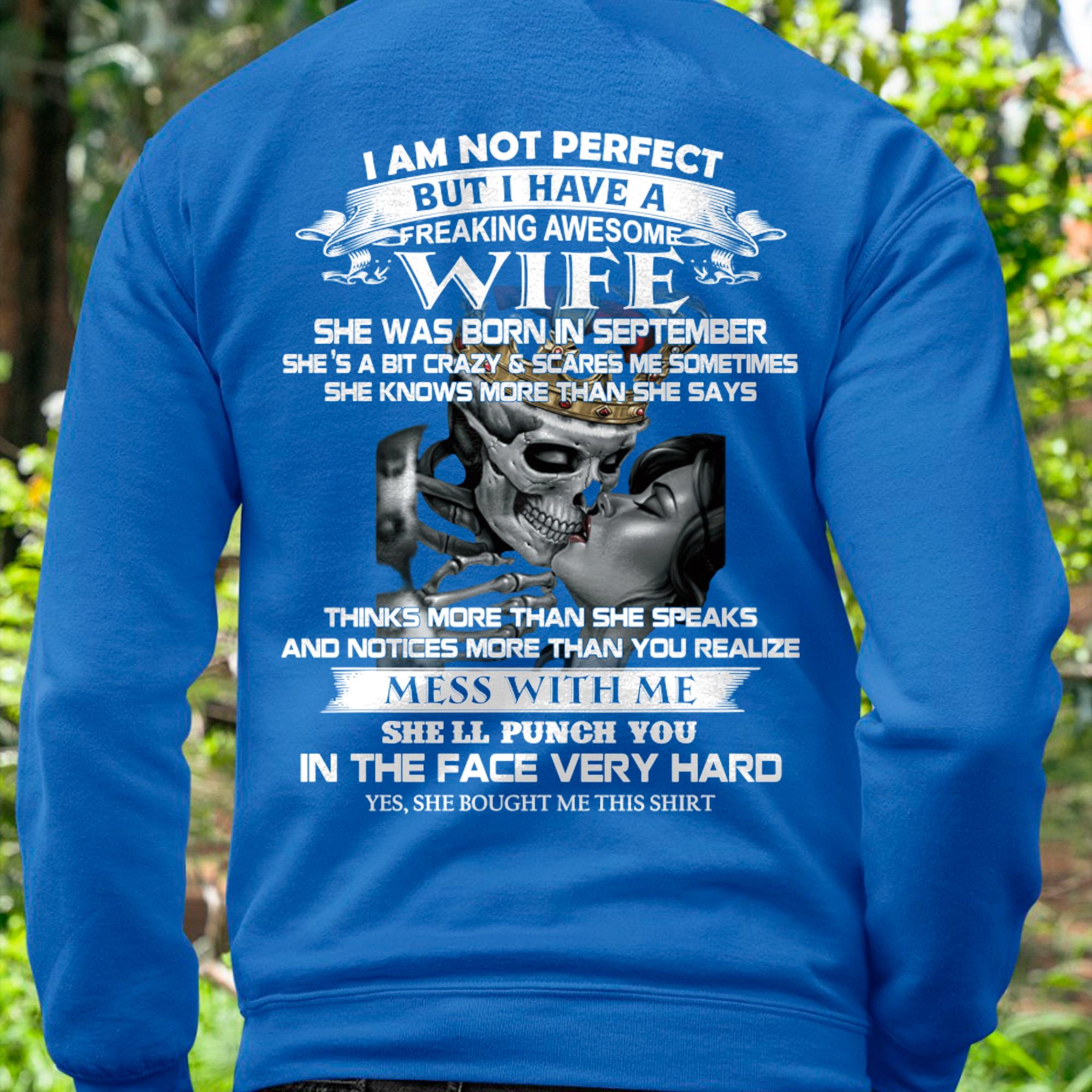 September - I Am Not Perfect But I Have A Freaking Awesome Wife - Gift For Husband From Wife - NGHL09 (SKU06-34-09)