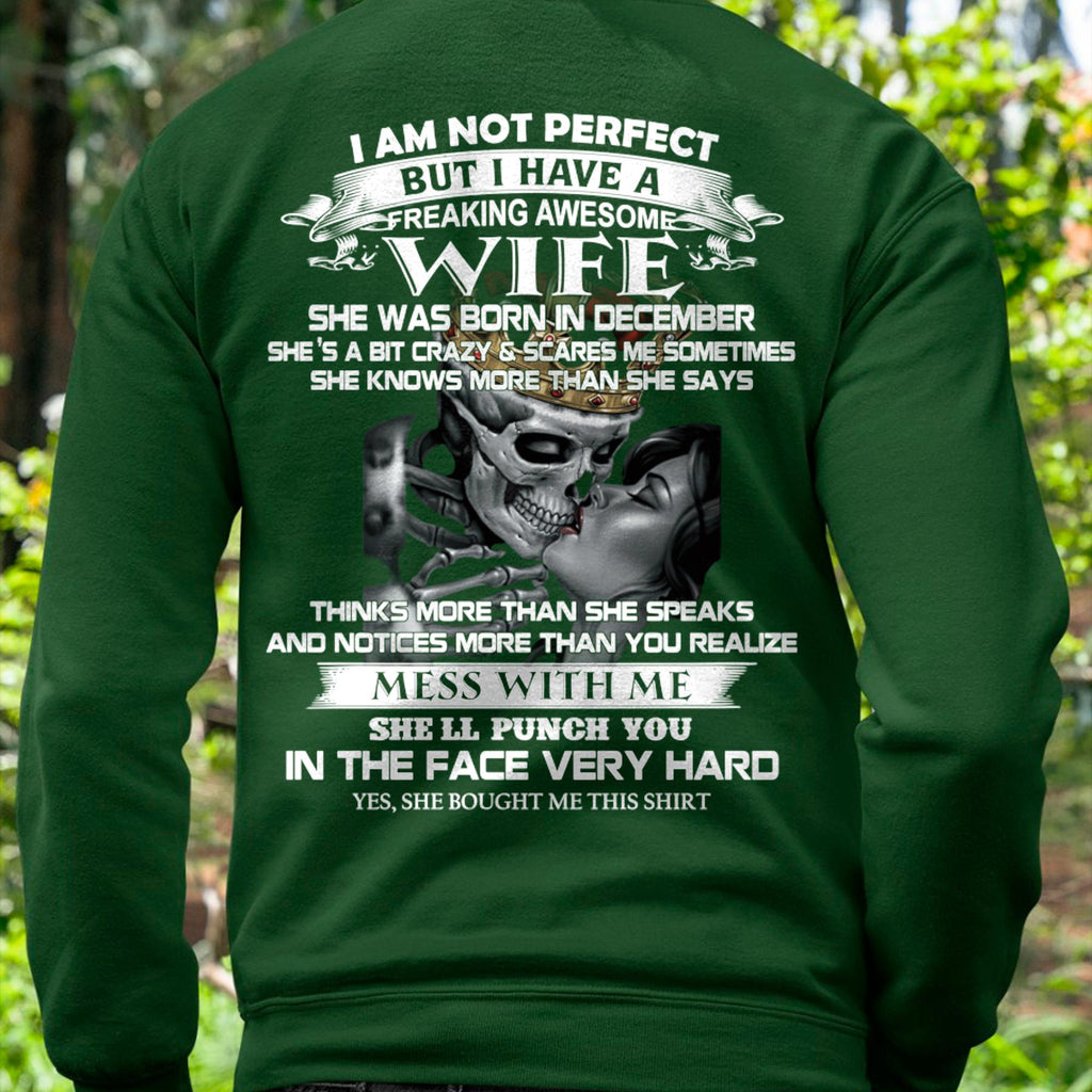 December - I Am Not Perfect But I Have A Freaking Awesome Wife - Gift For Husband From Wife - NGHL12 (SKU06-34-12)