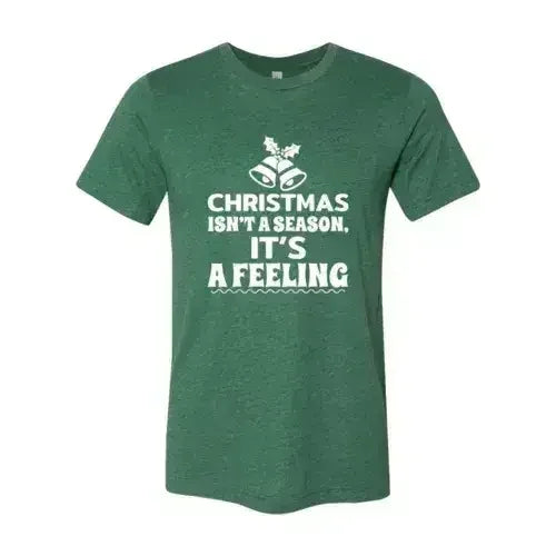 La Navidad no es una estación, es un sentimiento. Camiseta